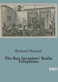 bokomslag Boy Inventors' Radio Telephone