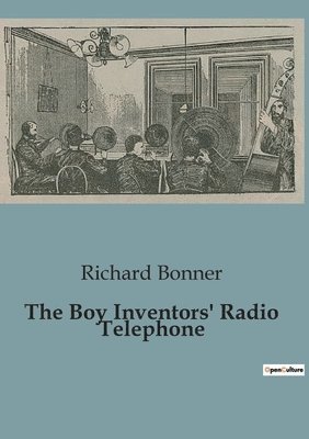 bokomslag Boy Inventors' Radio Telephone