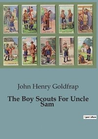 bokomslag The Boy Scouts For Uncle Sam