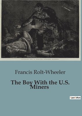 bokomslag Boy With the U.S. Miners