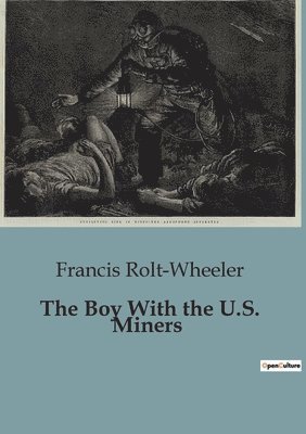 bokomslag The Boy With the U.S. Miners