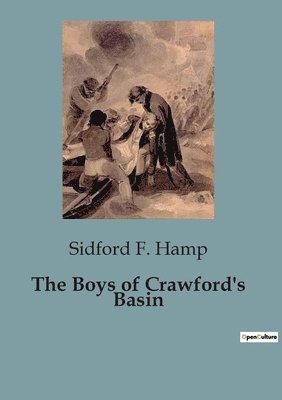 The Boys of Crawford's Basin 1