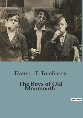 The Boys of Old Monmouth 1