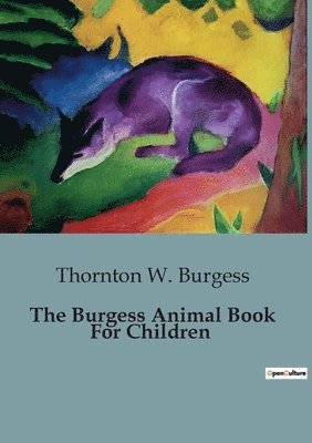 bokomslag The Burgess Animal Book For Children