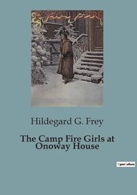 bokomslag Camp Fire Girls at Onoway House