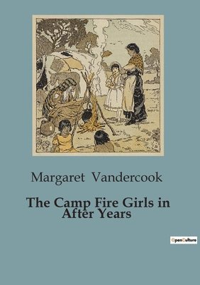 Camp Fire Girls in After Years