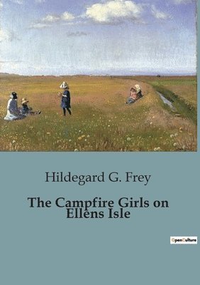 bokomslag The Campfire Girls on Ellens Isle