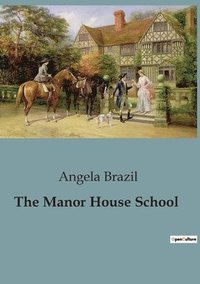 bokomslag Manor House School