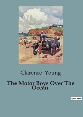 Clarence Young - Motor Boys Over The Ocean, Häftad