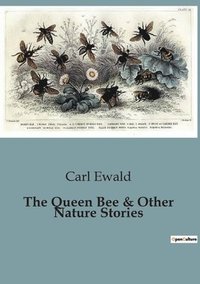 bokomslag The Queen Bee & Other Nature Stories