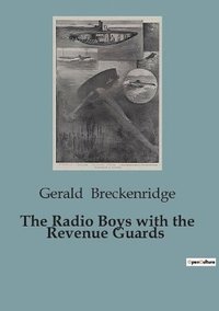 bokomslag The Radio Boys with the Revenue Guards