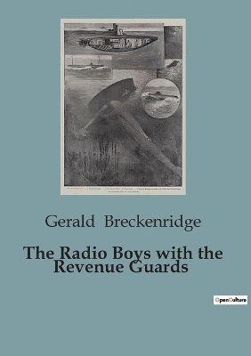 bokomslag The Radio Boys with the Revenue Guards