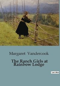 bokomslag The Ranch Girls at Rainbow Lodge