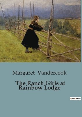 The Ranch Girls at Rainbow Lodge 1