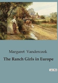 bokomslag The Ranch Girls in Europe