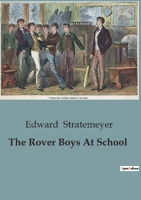 The Rover Boys At School 1