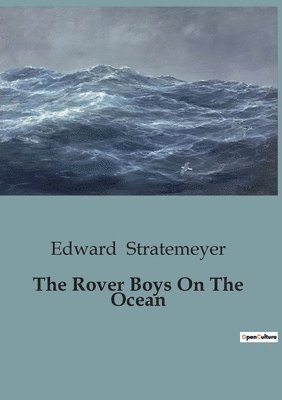 bokomslag The Rover Boys On The Ocean