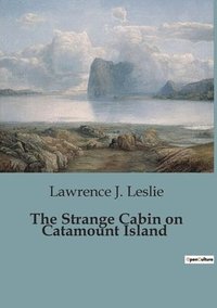 bokomslag Strange Cabin on Catamount Island