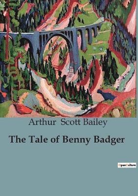 The Tale of Benny Badger 1