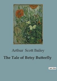 bokomslag The Tale of Betsy Butterfly