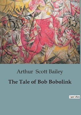 bokomslag The Tale of Bob Bobolink