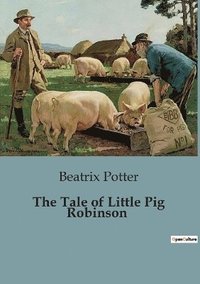 bokomslag Tale of Little Pig Robinson