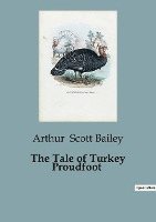 bokomslag The Tale of Turkey Proudfoot