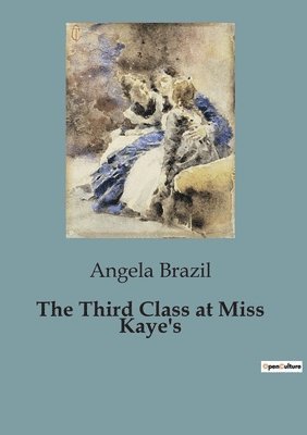 Third Class at Miss Kaye's