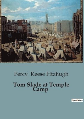 Tom Slade at Temple Camp 1