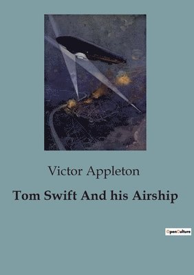 Tom Swift And his Airship