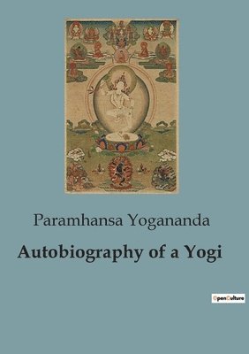 Paramhansa Yogananda - Autobiography of a Yogi, Häftad