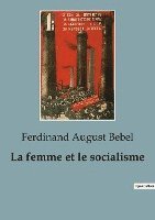 bokomslag La femme et le socialisme