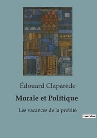 bokomslag Morale et Politique