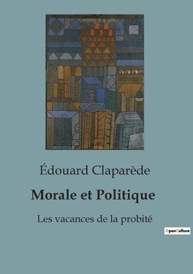 Édouard Claparède - Morale et Politique, Häftad