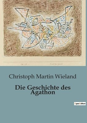 bokomslag Die Geschichte des Agathon