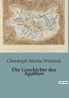bokomslag Geschichte des Agathon