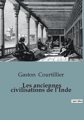 bokomslag Les anciennes civilisations de l'Inde