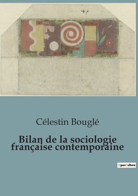 Bilan de la sociologie franaise contemporaine 1