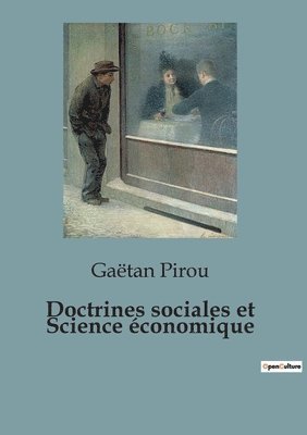 Gaëtan Pirou - Doctrines sociales et Science économique, Häftad