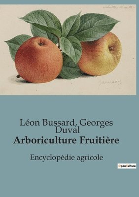 Léon Bussard, Georges Duval - Arboriculture Fruitière, Häftad