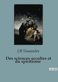 bokomslag Des sciences occultes et du spiritisme