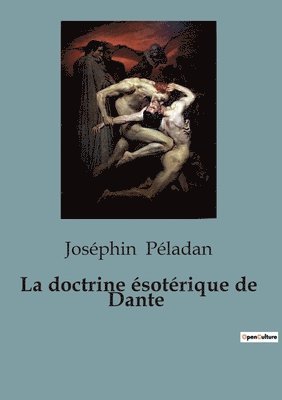 Joséphin Péladan - doctrine ésotérique de Dante, Häftad