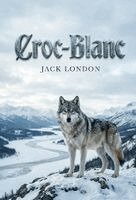 Jack London - Croc-Blanc, Häftad