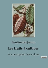 bokomslag Les fruits à cultiver