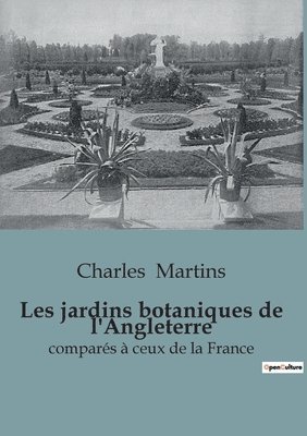 Les jardins botaniques de l'Angleterre 1