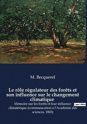 bokomslag Le rle rgulateur des forts et son influence sur le changement climatique