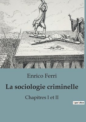 bokomslag La sociologie criminelle