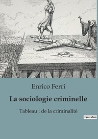 bokomslag La sociologie criminelle