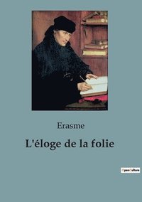 bokomslag L'éloge de la folie