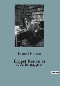 bokomslag Ernest Renan et L'Allemagne